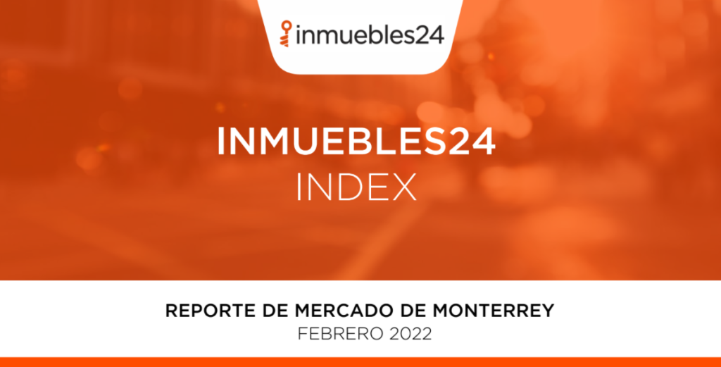 Index: conoce el comportamiento del mercado inmobiliario en Monterrey Index: conoce el comportamiento del mercado inmobiliario en Monterrey